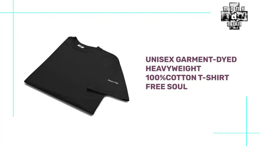 Unisex garment-dyed heavyweight 100%cotton t-shirt Free Soul by@Outfy